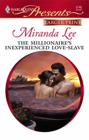 Cover of: The Millionaires Inexperienced Loveslave