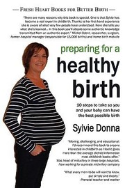 Cover of: Preparing for a Healthy Birth American Edition