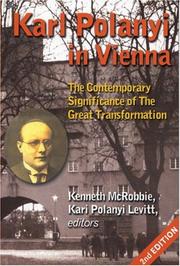 Cover of: Karl Polanyi In Vienna: The Contemporary Significance Of The Great Transformation (Critical Perspectives on Historic Issues)