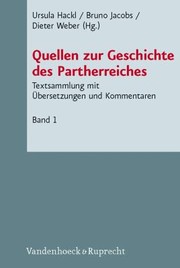 Cover of: Quellen Zur Geschichte Des Partherreiches Textsammlung Mit Bersetzung Und Kommentar