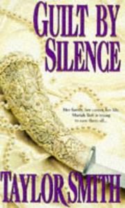 Cover of: Guilt by silence by Taylor Smith