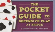 Cover of: The Pocket Guide to Defensive Play at Bridge by 