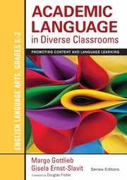 Cover of: Academic Language In Diverse Classrooms English Language Arts Grades K2 Promoting Content And Language Learning