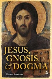 Cover of: Jesus Gnosis and Dogma by Saskia Deventer-Metz