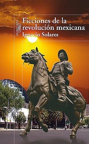 Cover of: Ficciones De La Revolucin Mexicana by 