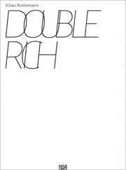 Kilian Rthemann Double Rich Diese Publikation Erscheint Anlsslich Der Ausstellungen Kilian Rthemann Sooner Rather Than Later Kunsthaus Glarus 17 Mai 16 August 2009 Kilian Rthemann Double Rich Istituto Svizzero Di Roma Rom 31 Oktober 2009 23 Januar 2010 Kilian Rthemann Attacca Manorkunstpreis Basel 2010 Kunstmuseum Basel Museum Fr Gegenwartskunst 24 Mrz 24 Mai 2010