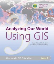 Cover of: Analyzing Our World Using Gis