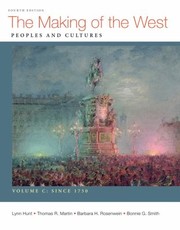 Cover of: The Making Of The West Since 1740 Peoples And Cultures by 