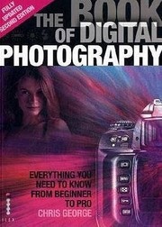 Cover of: The Book of Digital Photography Chris George
