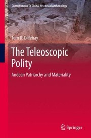 Cover of: The Teleoscopic Polity Andean Patriarchy And Materiality by 