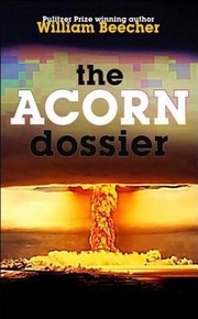 The Acorn Dossier by William Beecher