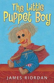 The Little Puppet Boy by James Riordan