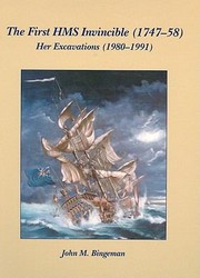 Cover of: The First Hms Invincible 174758 Her Excavations 19801991