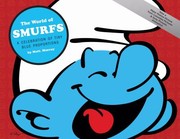 The World Of Smurfs A Celebration Of Tiny Blue Proportions by Matt Murray