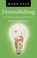 Cover of: Downshifting Made Easy How To Plan For Your Planetfriendly Future