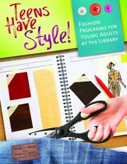 Cover of: Teens Have Style Fashion Programs For Young Adults At The Library