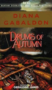 Cover of: Drums of Autumn
            
                Outlander Audio by Diana Gabaldon, Geraldine James