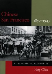 Cover of: Chinese San Francisco 18501943 by 