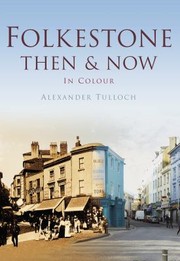 Cover of: Folkestone Then Now