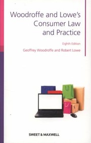 Cover of: Woodroffe Lowes Consumer Law And Practice