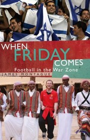 Cover of: When Friday Comes Watching The Mother Of All Games