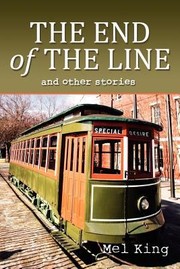 Cover of: The End Of The Line And Other Stories