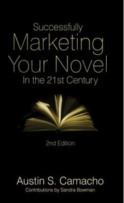 Cover of: Successfully Marketing Your Novel In The 21st Century