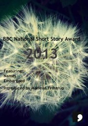 Cover of: Bbc National Short Story Award 2013 by 