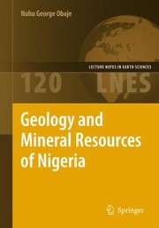 Cover of: Geology And Mineral Resources Of Nigeria by 