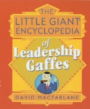Cover of: The Little Giant Encyclopedia of Leadership Gaffes