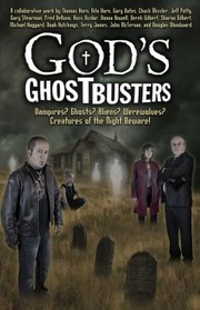 Cover of: Gods Ghostbusters Vampires Ghosts Aliens Werewolves Creatures Of The Night Beware A Collaborative Work