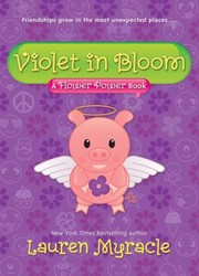 Cover of: Violet In Bloom A Flower Power Book