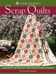 Scrap Quilts by Lynette Jensen