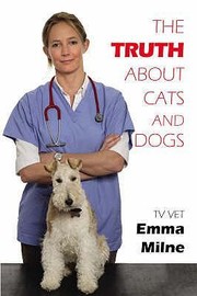 Cover of: The Truth About Cats And Dogs by 