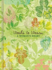 Cover of: Words To Warm A Womans Heart Journal