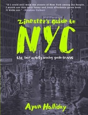 Cover of: Zinesters Guide To New York The Last Wholly Analog Guide To Nyc