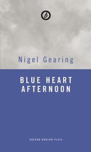 Cover of: Blue Heart Afternoon A Comedy Of Betrayal