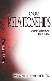 Cover of: Our Relationships Romans 916