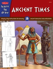 Cover of: Learn to Draw Ancient Times
            
                Learn to Draw