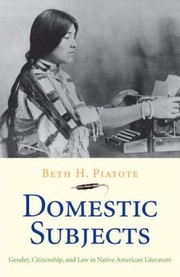 Cover of: Domestic Subjects Gender Citizenship And Law In Native American Literature