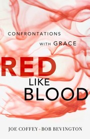 Cover of: Red Like Blood Confrontations With Grace