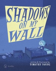 Cover of: Shadows On My Wall by 