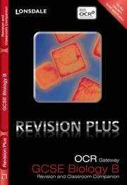 Cover of: Ocr Gateway Gcse Biology Revision And Classroom Companion