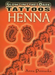 Cover of: GlowInTheDark Tattoos Henna With 13 Tattoos
            
                GlowInTheDark Tattoos