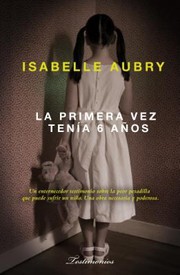 Cover of: La Primera Vez Tena Seis Aos by 