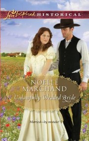 Cover of: Unlawfully Wedded Bride                            Love Inspired Historical by 