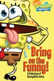 Cover of: Bring On The Funny A Collection Of Spongebob Jokes by 