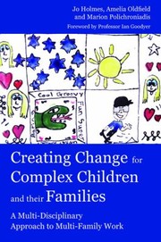 Cover of: Creating Change for Complex Children and Their Families