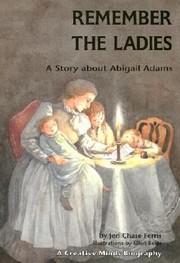 Cover of: Remember The Ladies A Story About Abigail Adams by 