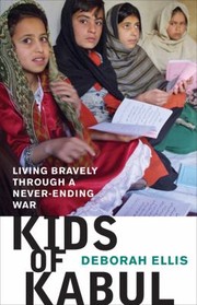Cover of: Kids Of Kabul Living Bravely Through A Neverending War